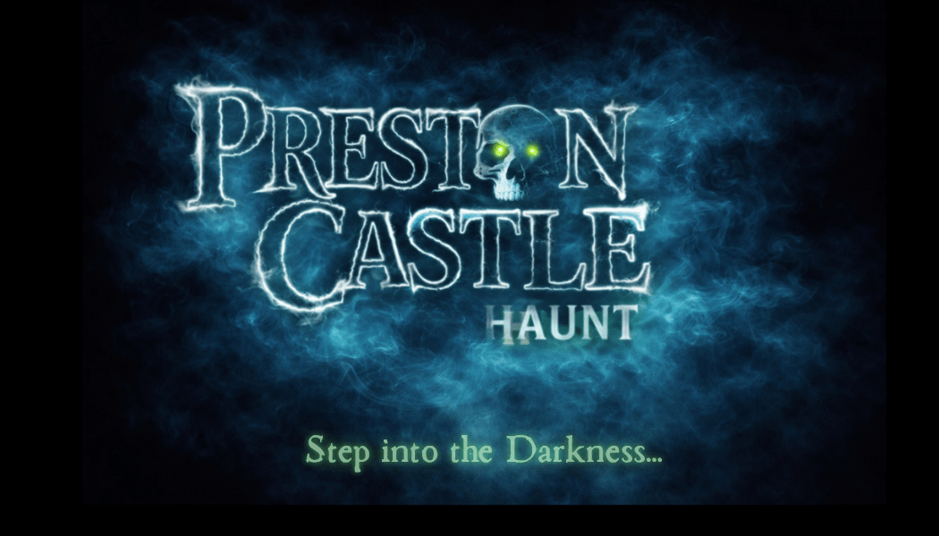 The Haunt at Preston Castle
